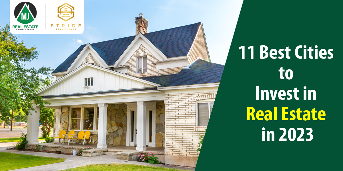 Top 11 Cities to Invest in Real Estate in 2023